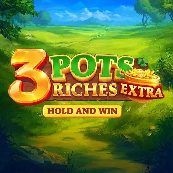 Spiel: 3 Pots Riches Extra: Hold and Win – Neu